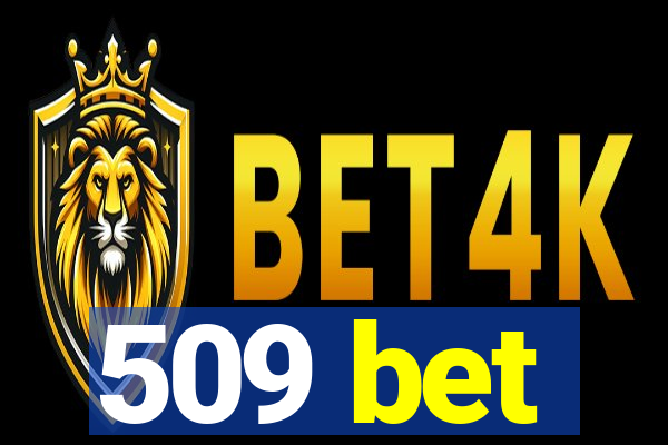 509 bet